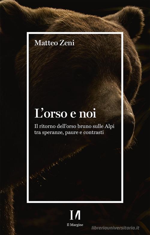 L’orso e noi, il difficile equilibrio tra uomo e natura